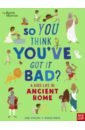 Strathie Chae A Kid’s Life in Ancient Rome british museum find tom in time ancient greece