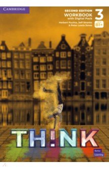 Обложка книги Think. Level 3. B1+. Second Edition. Workbook with Digital Pack, Puchta Herbert, Stranks Jeff, Lewis-Jones Peter