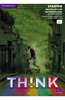 Обложка книги Think. Starter. A1. Second Edition. Workbook with Digital Pack, Puchta Herbert, Stranks Jeff, Lewis-Jones Peter