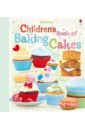 Wheatley Abigail Children's Book of Baking Cakes wheatley abigail usborne book of growing food