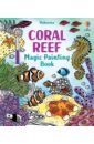 sea creatures Wheatley Abigail Coral Reef. Magic Painting Book