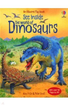 See Inside the World of Dinosaurs Usborne - фото 1