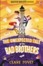 Povey Clare The Unexpected Tale of the Bad Brothers child lee bad luck and trouble