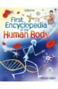 Chandler Fiona First Encyclopedia of the Human Body цена и фото