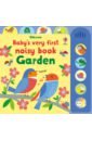 Baby's Very First Noisy Book. Garden taplin sam baby s very first noisy book