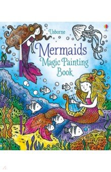 Mermaids. Magic Painting Book