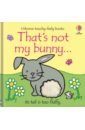 Watt Fiona That's not my bunny… five bouncing bunnies