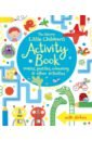 Bowman Lucy, Maclaine James Little Children's Activity Book mazes, puzzles, colouring & other activities gilpin rebecca bowman lucy maclaine james christmas activity book