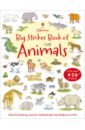 Greenwell Jessica, Taplin Sam Big Sticker Book of Animals