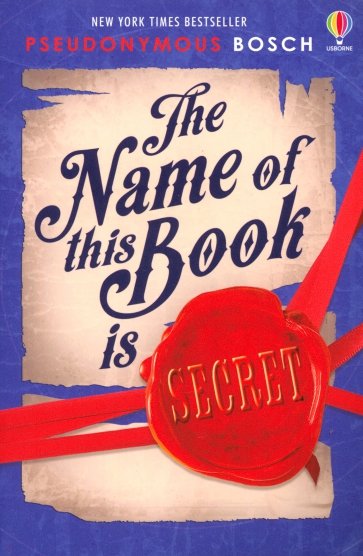 The Name of This Book is Secret