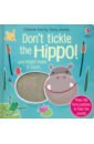 Taplin Sam Don't tickle the Hippo! фиона уотт first touchy feely animals play book