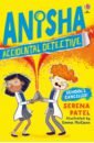 Patel Serena Anisha Accidental Detective. School's Cancelled snaith mahsuda the things we thought we knew