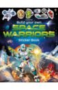 Tudhope Simon Build Your Own Space Warriors Sticker Book