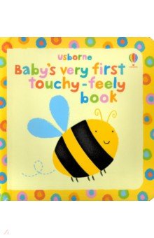 Baby's Very First Touchy-Feely Book