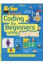 Stowell Louie, Melmoth Jonathan, Dickins Rosie Coding for Beginners Using Scratch stowell louie melmoth jonathan dickins rosie coding for beginners using scratch