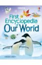 brooks felicity young caroline my first book about our world Brooks Felicity First Encyclopedia of Our World
