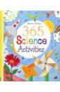 Lacey Minna, Bowman Lucy, Gillespie Lisa Jane 365 Science Activities gillespie lisa jane khan sarah junior illustrated science dictionary