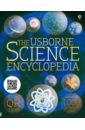 Robson Kirsteen, Clarke Phillip, Howell Laura The Usborne Science Encyclopedia clarke phillip animal wordsearches