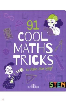 Claybourne Anna - 91 Cool Maths Tricks to Make You Gasp!