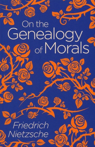 On the Genealogy of Morals