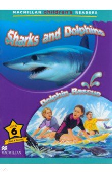 Shaw Donna - Sharks and Dolphins. Dolphin Rescue. Level 6