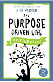 The Purpose Driven Life Devotional for Kids Zondervan