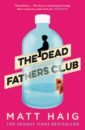 Haig Matt The Dead Fathers Club govenar alan art for life