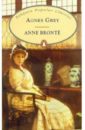 Bronte Anne Agnes Grey bronte a agnes grey агнес грей т 8 на англ яз