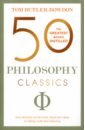 Butler-Bowdon Tom 50 Philosophy Classics descartes rene key philosophical writings