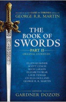 Обложка книги The Book of Swords. Part 2, Martin George R. R.