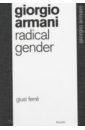 Giorgio Armani. Radical Gender