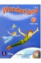 Wonderland Junior A: Pupils Book (+ CD) wonderland pre junior activity book