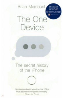 The One Device. The Secret History of the iPhone Corgi book