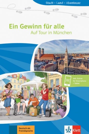 Ein Gewinn für alle. Auf Tour in München. Buch + Online