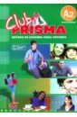 Bueso Isabel, Cerdeira Paula, Gelabert Maria Jose Club Prisma. Nivel A2. Libro de Alumno (+CD)