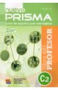 del Mazo Mariano, Munoz Julian, Ruiz Juana Nuevo Prisma C2. Libro del profesor prisma fusión a1 a2 libro del profesor