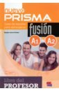 Cerdeira Paula, Ianni Jose Vicente Nuevo Prisma Fusión. Niveles A1+A2. Libro del profesor
