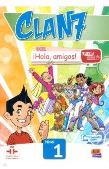 Clan 7 con  Hola, amigos! 1. Libro del alumno