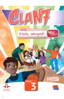 Clan 7 con  Hola, amigos! 3. Libro del alumno