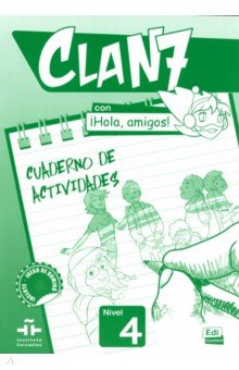 Clan 7 con  Hola, amigos! 4. Cuaderno de actividades