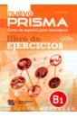 Guerrero Amelia, Isa David Nuevo Prisma B1. Libro de ejercicios aixala evelyn munoz eva munoz marisa nuevo prisma a2 libro de ejercicios