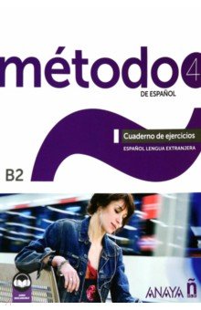 Método de español 4. B2. Cuaderno de ejercicios