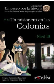 Un misionero en las colonias Edelsa