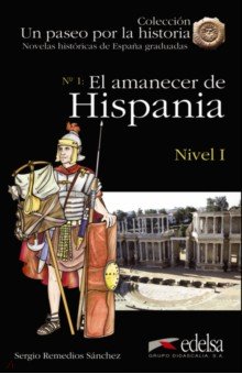 El amanecer de Hispania Edelsa - фото 1