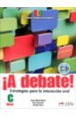цена Munoz-Basols Javier, Gironzetti Elisa, Perez Yolanda ¡A debate! Nivel C. Libro del alumno +CD