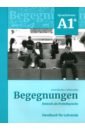 Buscha Anne, Szita Szilvia Begegnungen A1+. Handbuch für Lehrende + code buscha anne szita szilvia spektrum deutsch a1 lehrerhandbuch cd