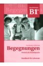 Buscha Anne, Szita Szilvia Begegnungen B1+. Handbuch für Lehrende + code