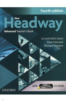 Обложка книги New Headway. Fourth Edition. Advanced. Teacher's Book with Teacher's Resource Disc, Soars Liz, Soars John, Hancock Paul