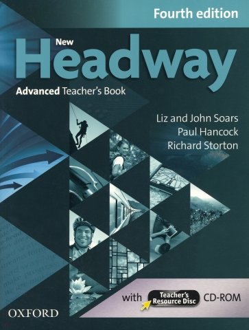 New Headway. Advanced. 4th Edition. Teacher's Book + Teacher's Resource Disc