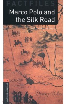 Hardy-Gould Janet - Marco Polo and the Silk Road. Level 2. A2-B1